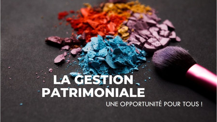 La gestion patrimoniale pour toutes et tous